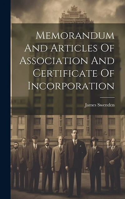 Memorandum And Articles Of Association And Certificate Of Incorporation