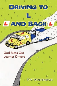 Driving To L And Back: God Bless Our Learner Drivers