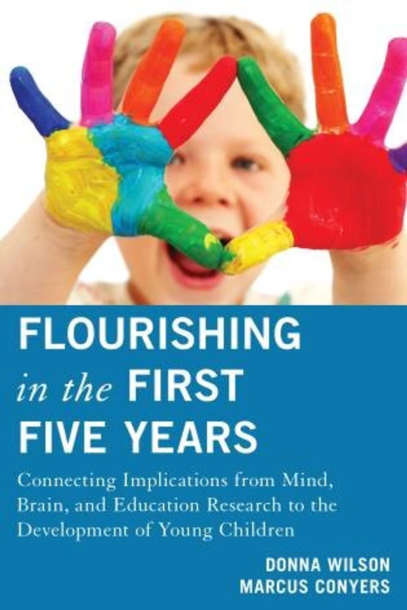 Flourishing the First Five Years: Connecting Implications from Mind, Brain, and Education Research to Development of Young Children
