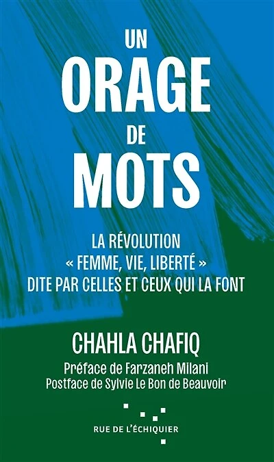 Un orage de mots: la révolution iranienne "Femme, vie, liberté" dite par celles et ceux qui la font