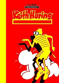 Milestones of Art: Keith Haring: Next Stop Art