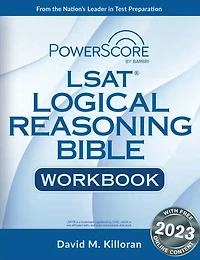 The PowerScore LSAT Logical Reasoning Bible Workbook