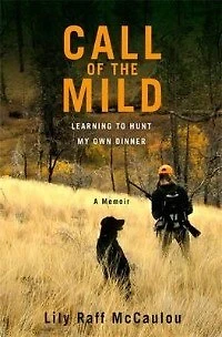 Call Of The Mild: Learning To Hunt My Own Dinner