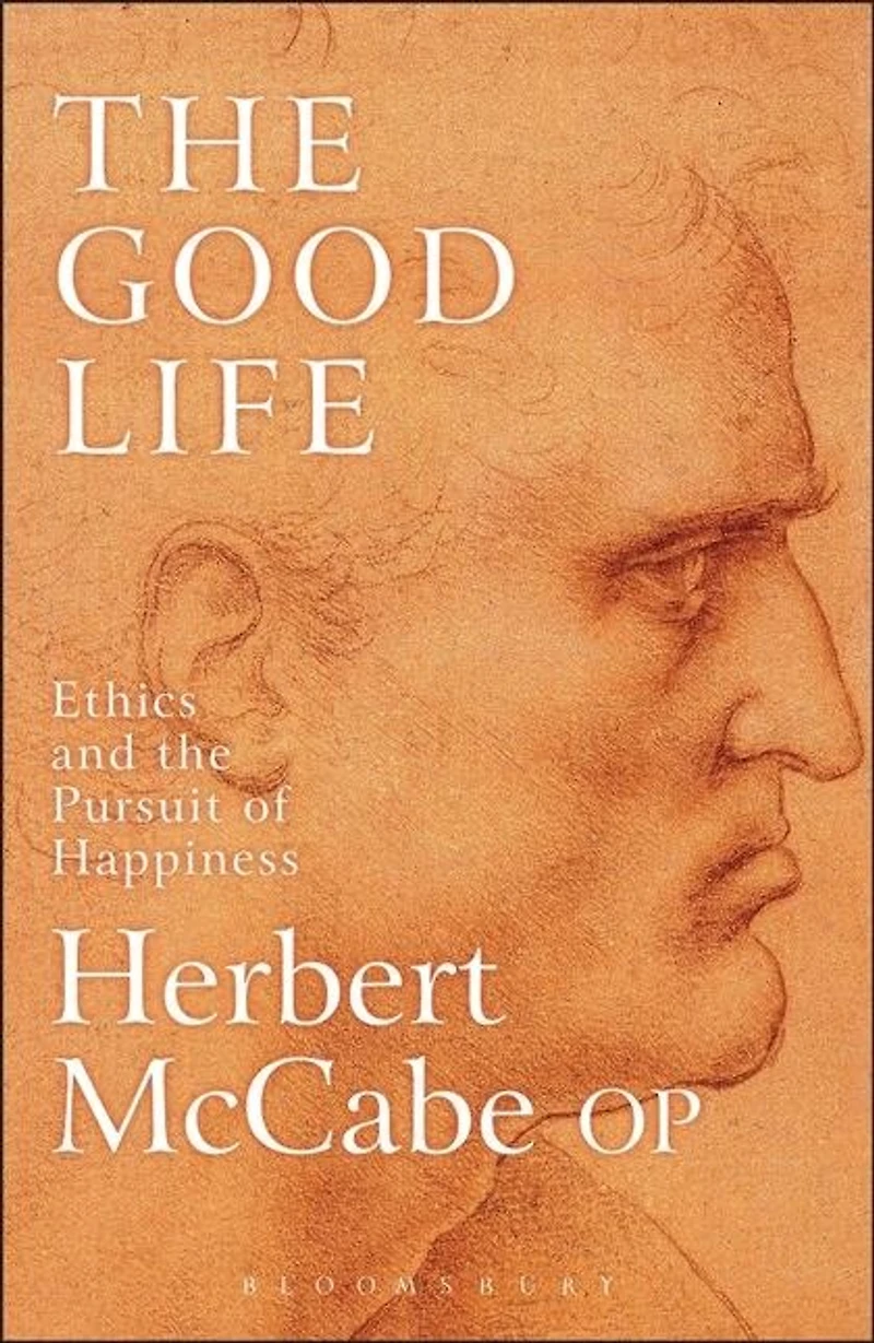 The Good Life: Ethics and the Pursuit of Happiness