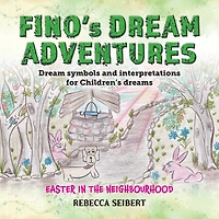 Fino Dream Adventures book10: Easter in the Neighbourhood