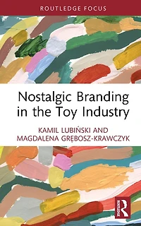 Nostalgic Branding the Toy Industry