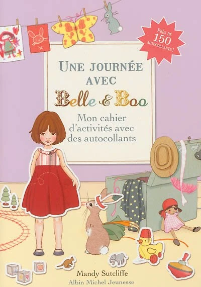 Une journée avec Belle et Boo: mon cahier d'activités avec des autocollants