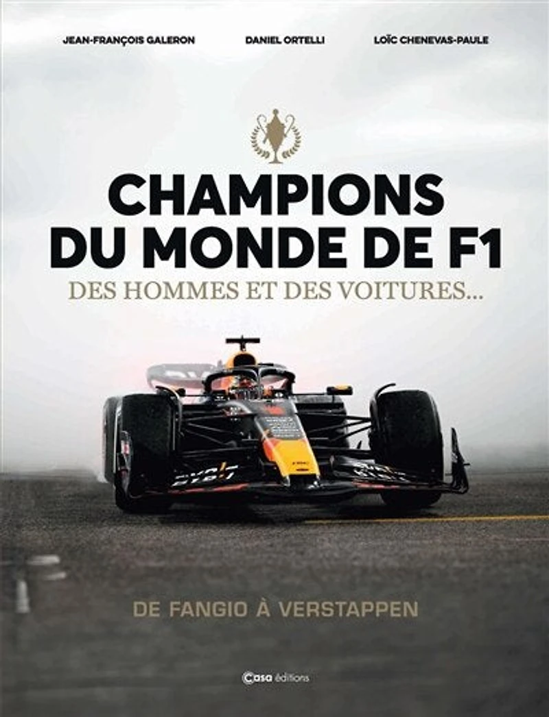 Champions du monde de F1: des hommes et voitures...