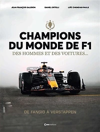 Champions du monde de F1: des hommes et voitures...