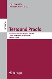 Tests and Proofs: First International Conference, Tap 2007 Zurich, Switzerland, February 12-13, 2007 Revised Papers