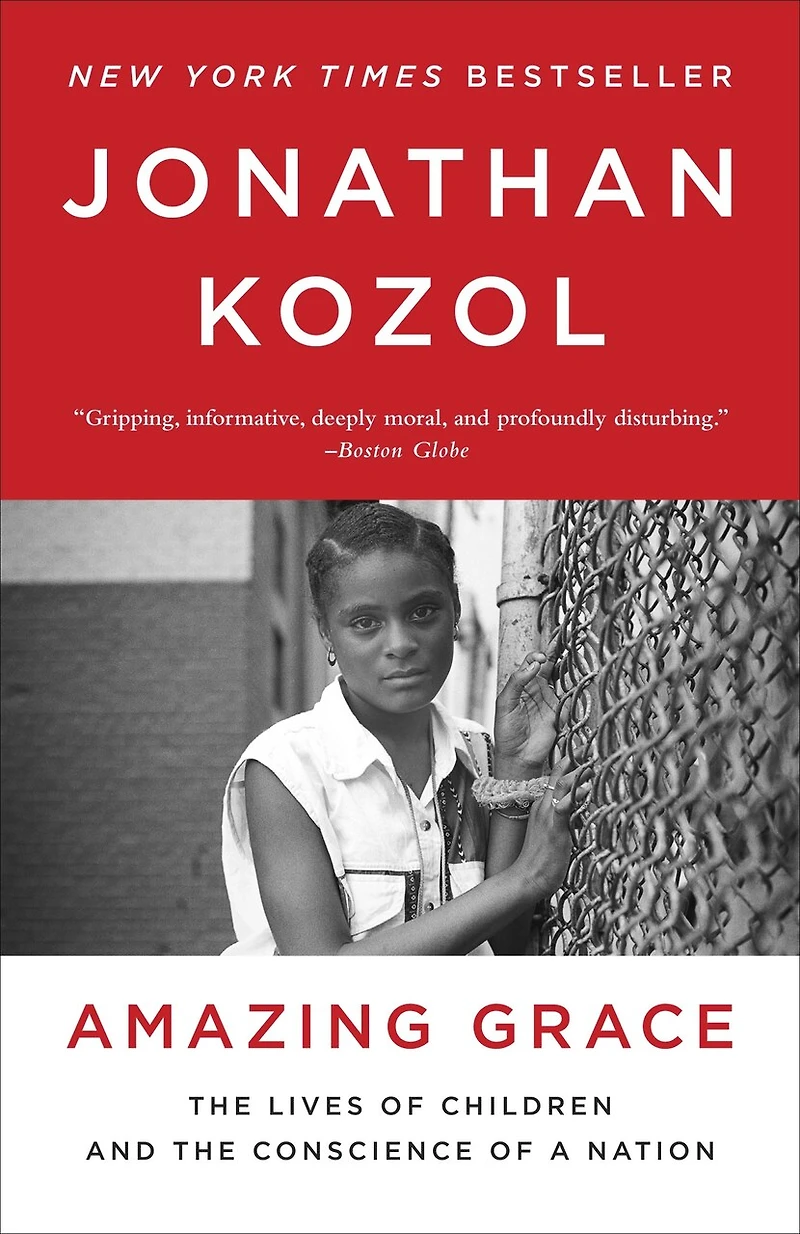 Amazing Grace: the Lives of Children and Conscience a Nation