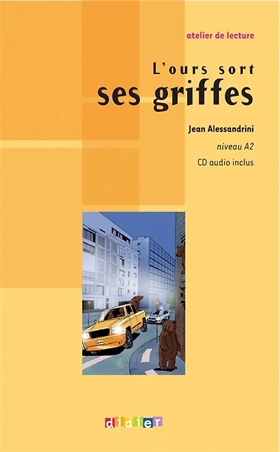 L' ours sort ses griffes: niveau A2