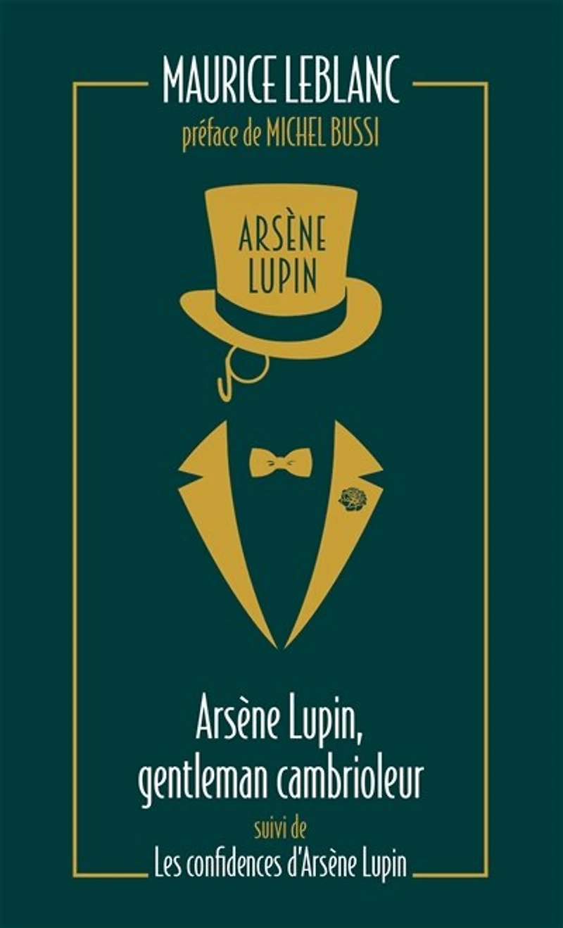 Arsène Lupin, gentleman-cambrioleur ; Les confidences d'Arsène Lupin
