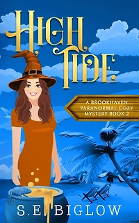 High Tide: A Witchy Amateur Detective Mystery