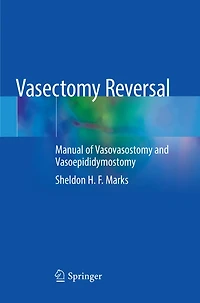 Vasectomy Reversal: Manual Of Vasovasostomy And Vasoepididymostomy