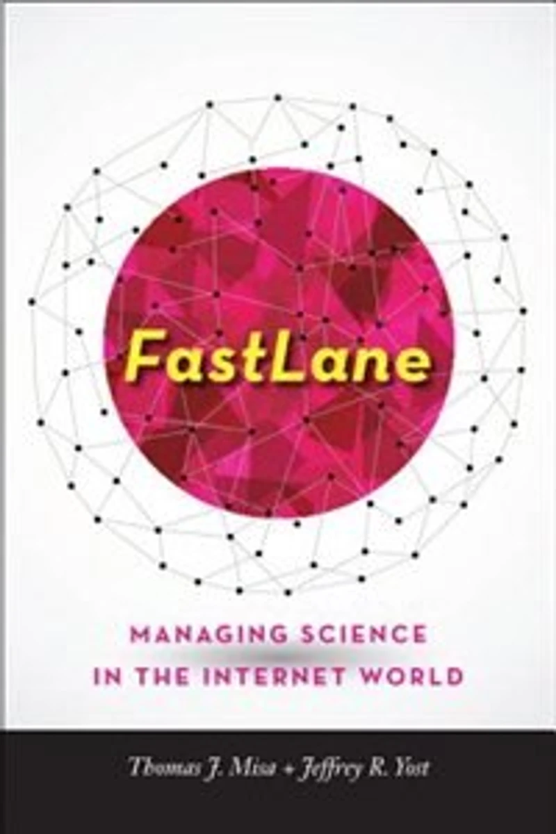 FastLane: Managing Science the Internet World
