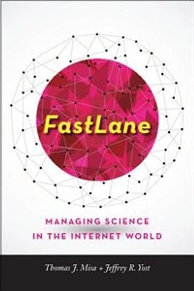 FastLane: Managing Science the Internet World