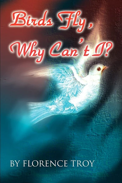 Birds Fly, Why Can't I?