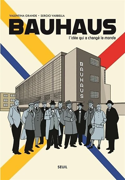 Bauhaus: l'idée qui a changé le monde