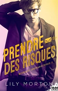 Prendre des risques: Messages contradictoires, T3