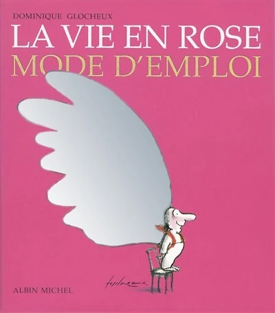 La vie en rose, nouveau mode d'emploi