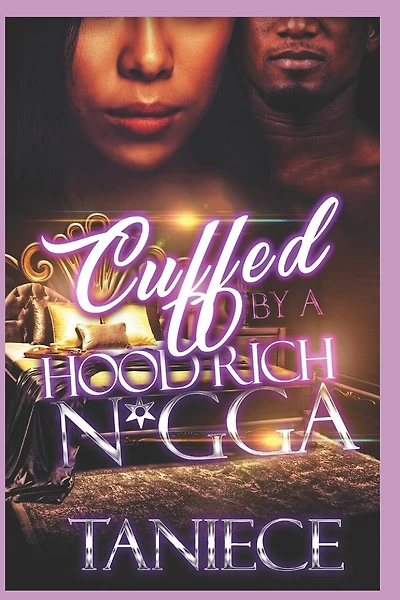 Cuffed By A Hood Rich N*gga
