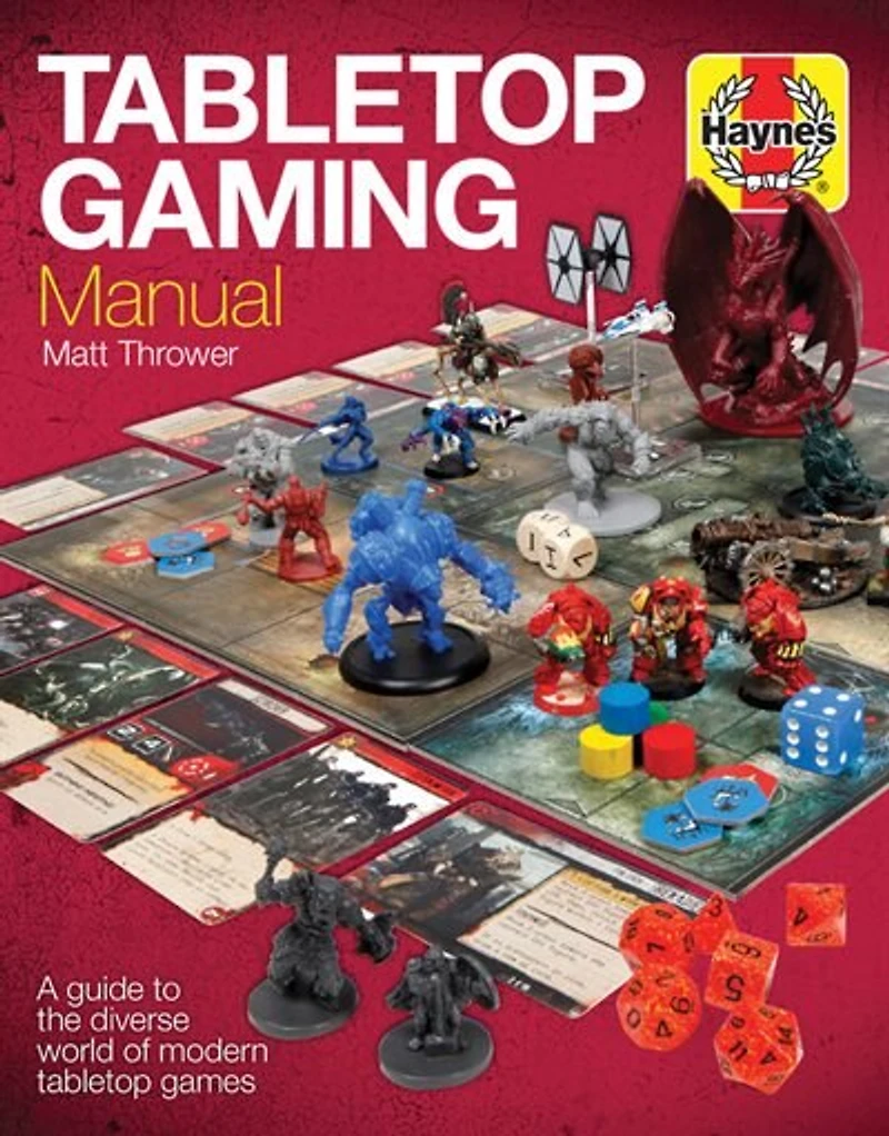 Tabletop Gaming Manual: A Guide To The Diverse World Of Modern Tabletop Games