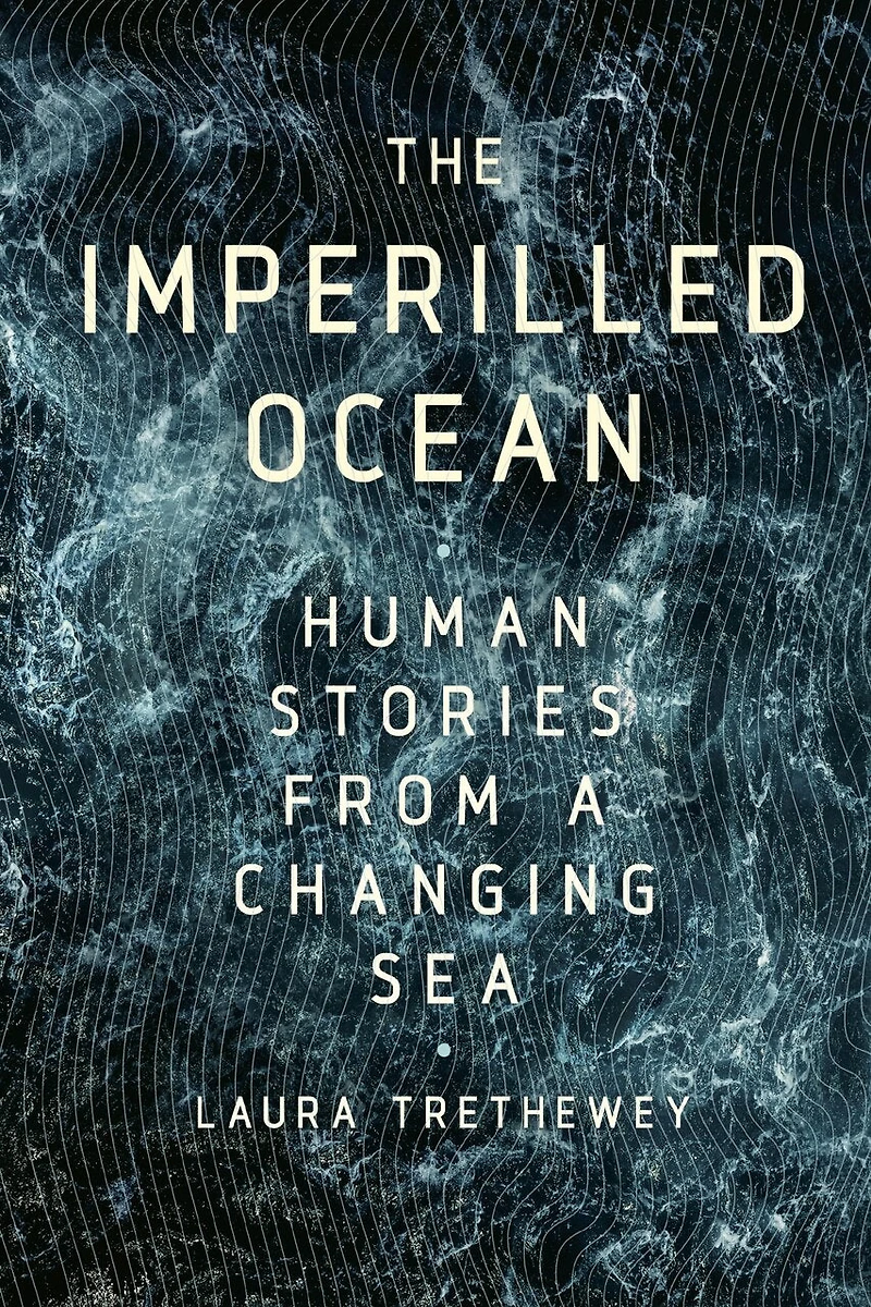 The Imperilled Ocean: Human Stories from a Changing Sea