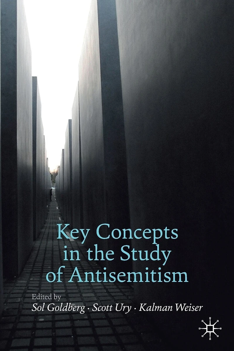 Key Concepts the Study of Antisemitism