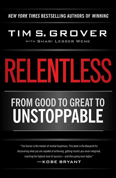 Relentless: From Good to Great Unstoppable