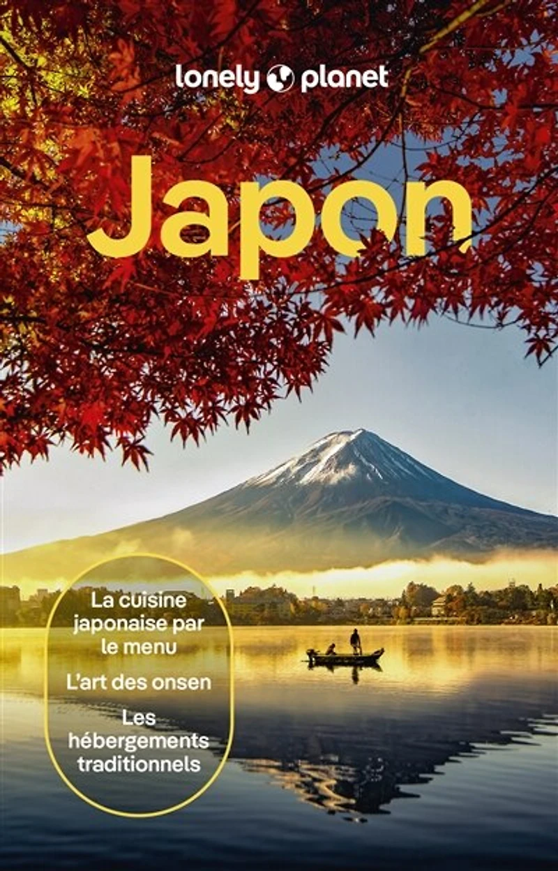 Japon 8ed: la cuisine japonaise par le menu, l'art des onsen, les hébergements traditionnels