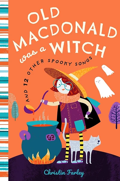 Old Macdonald Was A Witch And 12 Other Spooky Songs