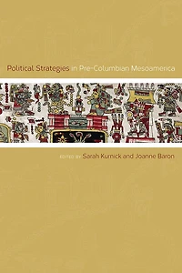Political Strategies in Pre-Columbian Mesoamerica