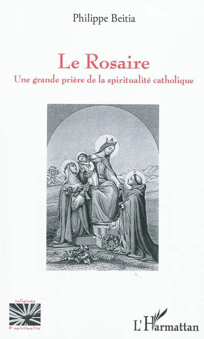 Le rosaire - une grande prière de la spiritualité catholique