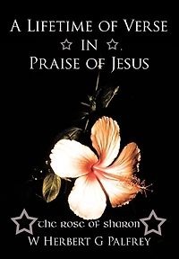 A Lifetime Of Verse Praise Jesus: The Rose Sharon