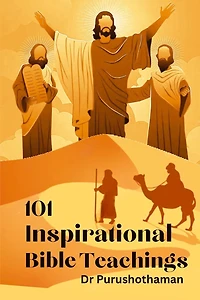 101 Inspirational Bible Teachings: Inspiring Bible Lessons