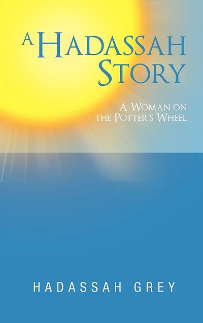 A Hadassah Story: Woman On The Potter's Wheel