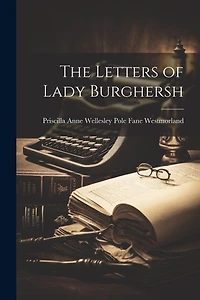 The Letters of Lady Burghersh