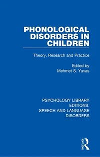 Phonological Disorders Children: Theory, Research and Practice