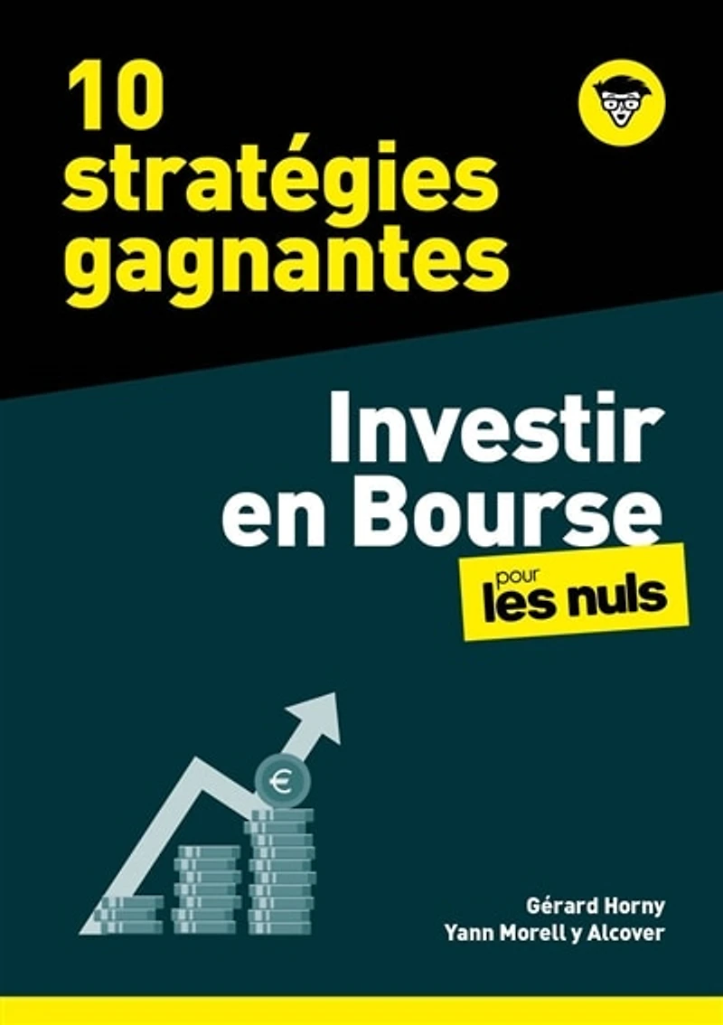 10 stratégies gagnantes: investir en Bourse pour les nuls