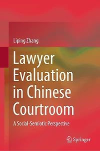 Lawyer Evaluation Chinese Courtroom: A Social-Semiotic Perspective