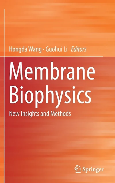 Membrane Biophysics: New Insights And Methods