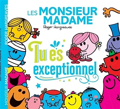 LES MONSIEUR MADAME TU ES EXCEPTIONNEL: tu es exceptionnel