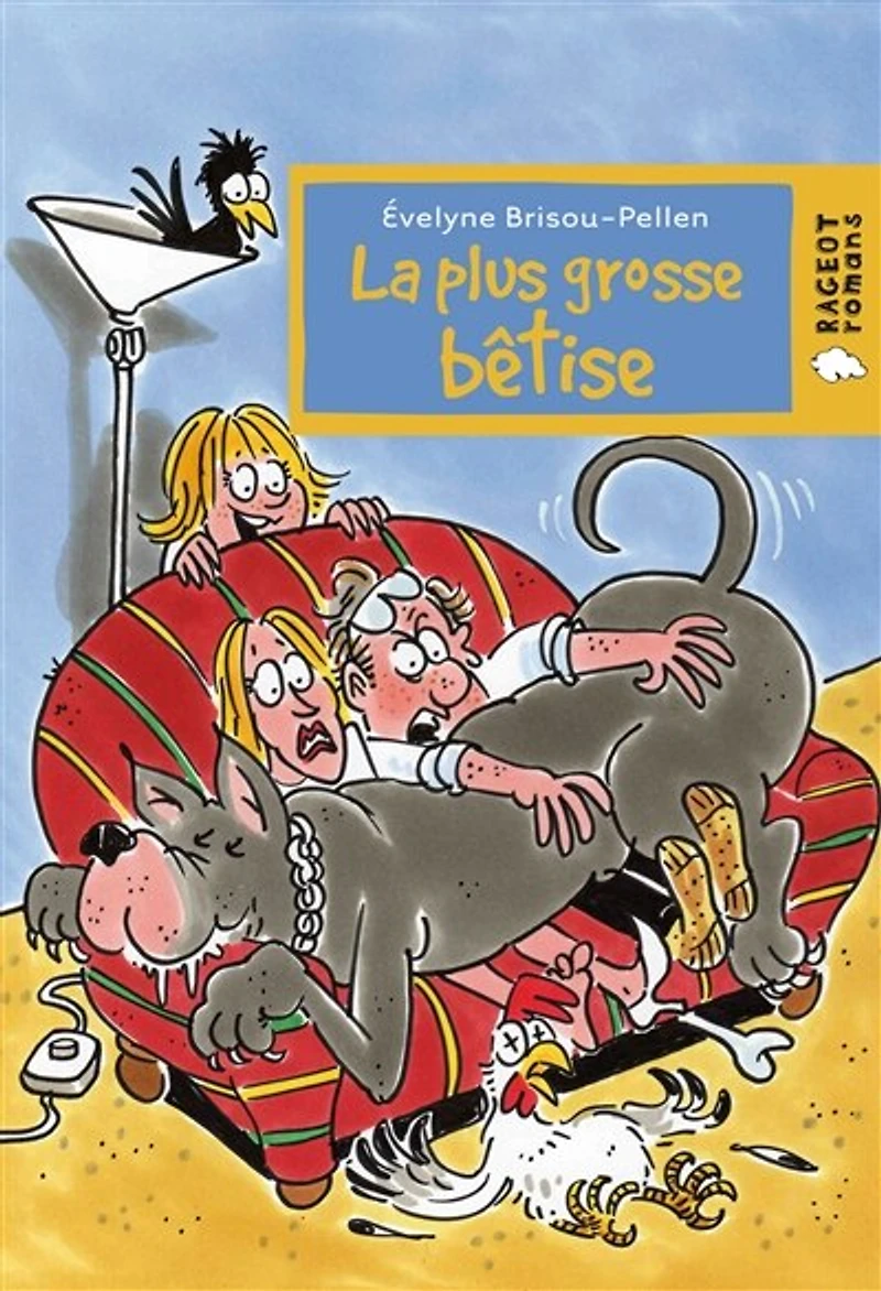 La plus grosse bêtise