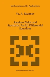 Random Fields and Stochastic Partial Differential Equations