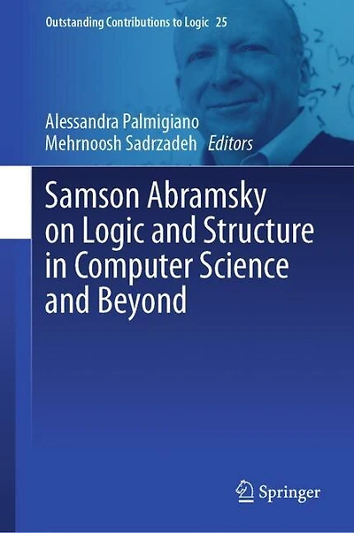 Samson Abramsky on Logic and Structure Computer Science Beyond