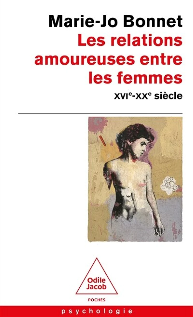 les relations amoureuses entre femmes: XVIe-XXe siècle