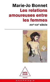 les relations amoureuses entre femmes: XVIe-XXe siècle