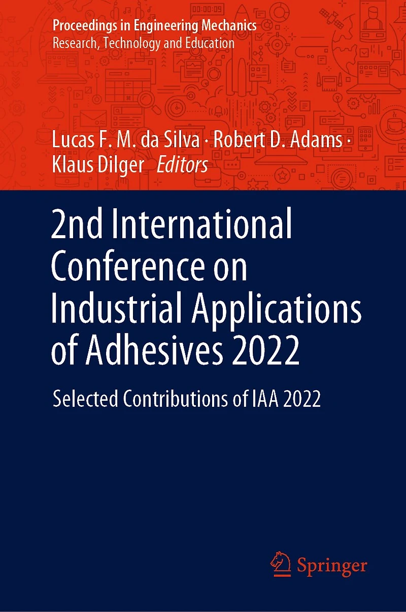 2nd International Conference on Industrial Applications of Adhesives 2022: Selected Contributions IAA 2022