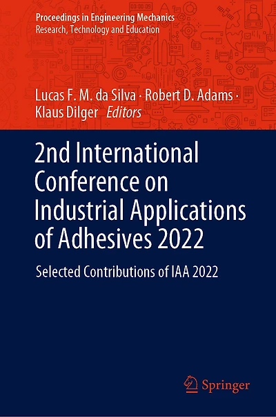 2nd International Conference on Industrial Applications of Adhesives 2022: Selected Contributions IAA 2022